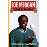 Joe Morgan: A Life in Baseball