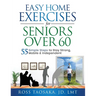 Easy Home Exercises for Seniors Over 60