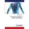 Transverse myelitis: A review and update