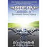 Ride on: Adventures in Traumatic Brain Injury