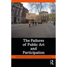 The Failures of Public Art and Participation