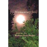 Momentary Stay: Poems