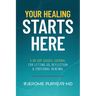 Your Healing Starts Here: A 90-Day Guided Journal for Letting Go, Reflection & Emotional Renewal