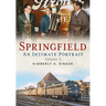 Springfield: An Intimate Portrait, Volume II