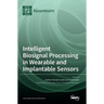 Intelligent Biosignal Processing in Wearable and Implantable Sensors