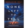 None Left to Tell