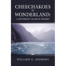 Cheechakoes in Wonderland: A Southeast Alaskan Odyssey