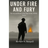 Under Fire and Fury