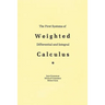 The First Systems Of Weighted Differential And Integral Calculus