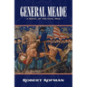 General Meade: A Novel of the Civil War
