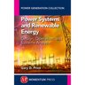 Power Systems and Renewable Energy: Design, Operation, and Systems Analysis