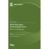 Wide-Bandgap Device Application: Devices, Circuits, and Drivers