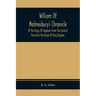 William Of Malmesbury'S Chronicle Of The Kings Of England. From The Earliest Period To The Reign Of King Stephen