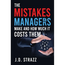 The Mistakes Managers Make and how much it costs them