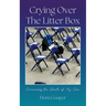 Crying Over The Litter Box: Surviving the Death of My Son