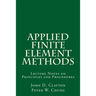 Applied Finite Element Methods: Lecture Notes on Principles and Procedures