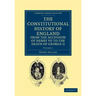 The Constitutional History of England from the Accession of Henry VII to the Death of George II - Volume 1