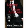 Loving the Texas Lawman: A Texas Lawman Romantic Suspense (Garrison's Law Book 1)