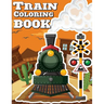 Train Coloring Book: Train coloring book for kids & toddlers - activity books for preschooler