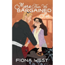 More Than We Bargained for: A Small Town Romance