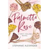 Palmetto Rose: A Tipsy Collins Novel