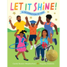 Let It Shine!: A Celebration of You