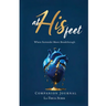 At His Feet Companion Journal: Where Breakthrough Meets Surrender