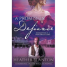 A Promise in Defiance: A Christian Historical Romance Series