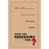 What Are Freedoms For?