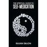 The Spiritual Guide to Self-Medication