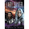 Lady Silver: Warlock Chronicles, Book 1