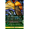 An Outline of Occult Science: The Esoteric Realms and Unseen Worlds Beyond Our Own, and the Evolution of Man's Spiritual Science (Hardcover)