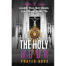 The Holy Hour Prayer Book: Could You Not Watch One Hour With Me?