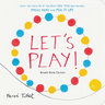 Let's Play!: Board Book Edition