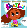 Stronger Than the Pain: Shayla's Story