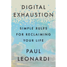 Digital Exhaustion: Simple Rules for Reclaiming Your Life