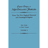 English Origins of New England Families. from the New England Historical and Genealogical Register. First Series, in Three Volumes. Volume II