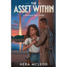 The Asset Within: A Romantic Spy Thriller