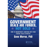 Government Deals are Funded, Not Sold: How to Incorporate Lobbying into Your Federal Sales Strategy