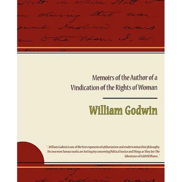 Memoirs of the Author of a Vindication of the Rights of Woman