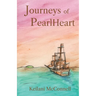 Journeys of PearlHeart: PearlHeart Book 1