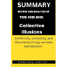 Collective illusions: Conformity, complicity, and the science of way we make bad decision