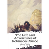 The Life and Adventures of Robinson Crusoe