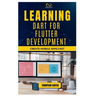 Learning Dart for Flutter Development: Create Mobile Apps Fast