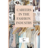 Careers in the Fashion Industry
