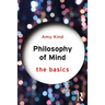 Philosophy of Mind: The Basics