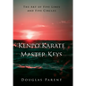Kenpo Karate Master Keys: The Art of Five Lines and Five Circles