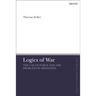 Logics of War: The Use of Force and the Problem of Mediation