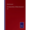 The Poetical Works of William Wordsworth: Vol. I