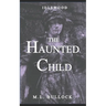 The Haunted Child